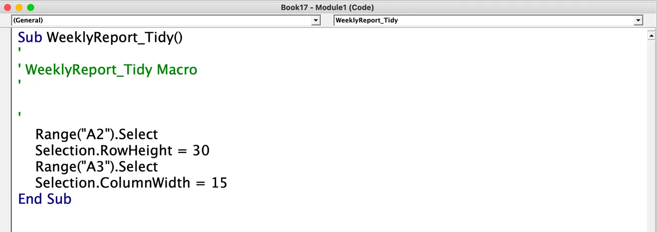 Visual Basic 편집기의 Module1 코드 창. Sub WeeklyReport_Tidy()로 시작해 Range("A2").Select, Selection.RowHeight = 30, Range("A3").Select, Selection.ColumnWidth = 15 네 줄이 있고 End Sub으로 끝난다.